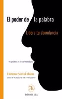 EL PODER DE LA PALABRA HABLADA, LIBERA TU ABUNDANCIA: TU PALABRA ES TU VARITA MAGICA