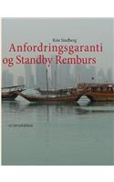 Anfordringsgaranti og Standby Remburs: - en introduktion(Danish)