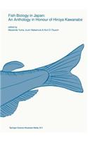 Fish biology in Japan: an anthology in honour of Hiroya Kawanabe