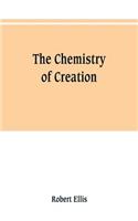 The chemistry of creation