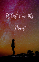 What’s in My Heart