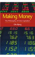 Making Money: The Philosophy of Crisis Capitalism