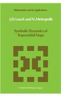 Symbolic Dynamics of Trapezoidal Maps: (27 Mathematics and Its Applications)