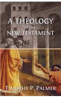 A Theology of the New Testament