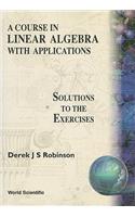 Course in Linear Algebra with Applications: Solutions to the Exercises