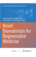 Novel Biomaterials for Regenerative Medicine