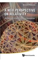 New Perspective on Relativity, A: An Odyssey in Non-Euclidean Geometries