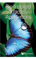 Bio-inspired Surfaces And Applications
