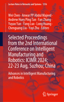 Selected Proceedings from the 2nd International Conference on Intelligent Manufacturing and Robotics, ICIMR 2024, 22-23 August, Suzhou, China