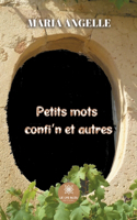 Petits mots confi'n et autres