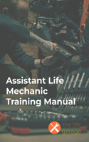 Assistant Life Mechanic Training Manual