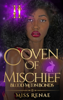Coven of Mischief: (Blood Moon Bonds Book 2)(2 Blood Moon Bonds)