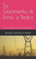 Su Giacimentu di Enna 'e Pedra