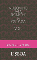 Aquecimento Para Trombone de Jose Pardal Vol.2