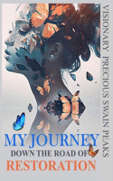 My Journey Down the Road To Restoration