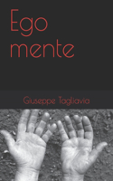 Ego mente