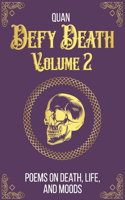 Defy Death: Volume 2