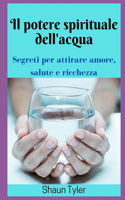 Il potere spirituale dell'acqua