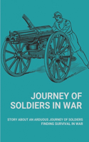 Journey Of Soldiers In War