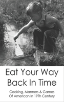 Eat Your Way Back In Time