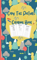 Copy The Picture Coloring Book: For Kids, Boys, Girls, Toddlers