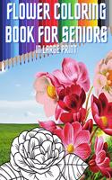 Flower Coloring Book For Seniors In Large Print