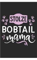 Stolze Bobtail Mama: Cooles Lustiges Bobtail Hund Notizbuch - Notizheft - Planer - Tagebuch - Journal - DIN A5 - 120 Linierte Seiten - Tolles Und Schönes Geschenk Für Al