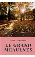 Le Grand Meaulnes: par Alain-Fournier