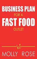 Business Plan For A Fast Food Outlet