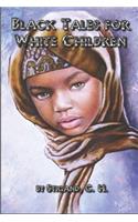 Black Tales for White Children