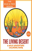 Living Desert: A Wild Adventure & Coloring Book