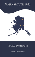 Alaska Statutes 2020 Title 32 Partnership