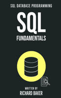 SQL Fundamentals: SQL Database Programming, 1st Edition