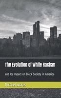 Evolution of White Racism