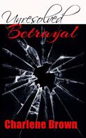 Unresolved Betrayal