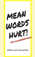 Mean Words Hurt!