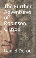 The Further Adventures of Robinson Crusoe