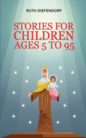 Stories for Children Ages 5 to 95