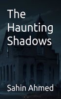 The Haunting Shadows