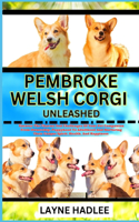 Pembroke Welsh Corgi Unleashed