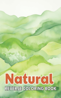 Natural Reverse Coloring Book