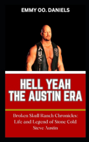 Hell Yeah the Austin Era