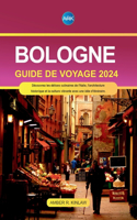 Bologne Guide de voyage 2024