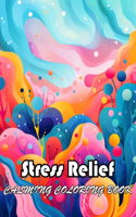 Stress Relief Calming Coloring Book