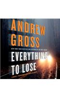Everything to Lose: A Novel
