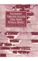 Foundation Vibration Analysis Using Simple Physical Models