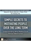 Simple Secrets to Motivating People Over the Long Term
