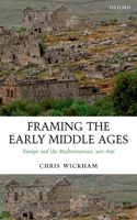 Framing the Early Middle Ages