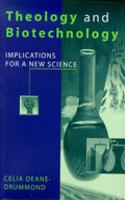 Theology And Biotechnology: Implications For A New Science