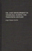 Oil and Development in Venezuela During the Twentieth Century